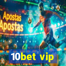 10bet vip